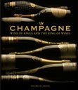 Kirja CHAMPAGNE - WINE OF KINGS AND THE KING OF WINES